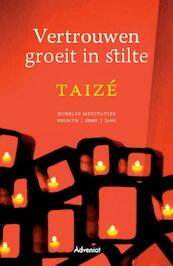 Vertrouwen groeit in stilte - Taizé (ISBN 9789491042027)