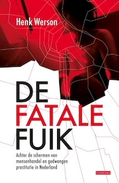 De fatale fuik - Henk Werson (ISBN 9789049960483)