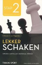 Lekker schaken stap 2 openen/aanvallen/materiaal winnen - Cor van Wijgerden, Robert Jan Brunia, Hans Bohm (ISBN 9789043914550)