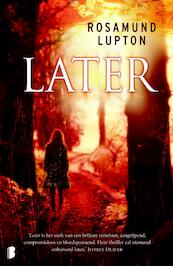 Later - Rosamund Lupton (ISBN 9789022561362)