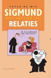 Sigmund weet wel raad met relaties - Peter de Wit (ISBN 9789076168357)