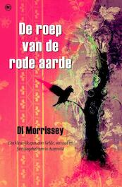 De roep van de rode aarde - Di Morrissey (ISBN 9789044333909)