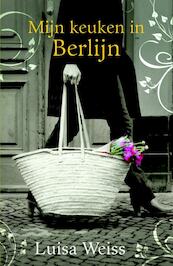 Mijn keuken in Berlijn - Luisa Weiss (ISBN 9789000315734)