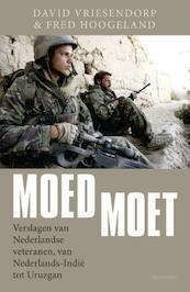 Moed moet - David Vriesendorp, Fred Hoogeland (ISBN 9789000316649)