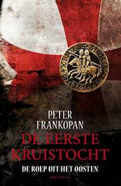 De eerste kruistocht - Peter Frankopan (ISBN 9789000314997)