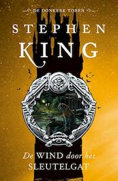 De donkere toren / De wind door het sleutelgat - Stephen King (ISBN 9789024549719)