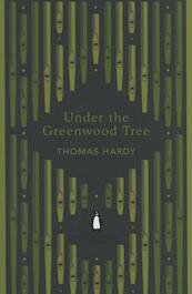 Under the Greenwood Tree - Thomas Hardy (ISBN 9780141389486)