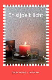 Er sijpelt licht - Cobie Verheij-de Peuter (ISBN 9789462031296)