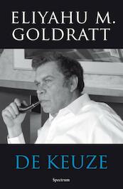De keuze - Eliyahu M. Goldratt (ISBN 9789000310340)