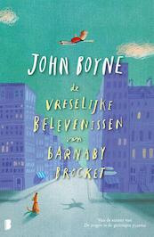 Vreselijke belevenissen van Barnaby Brocket - John Boyne (ISBN 9789022564547)