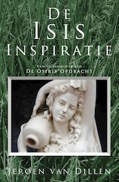 De Isis Inspiratie - Jeroen van Dillen (ISBN 9789081579032)