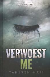 Verwoest me - Tahereh Mafi (ISBN 9789020679632)