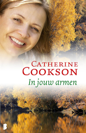 In jouw armen - Catherine Cookson (ISBN 9789460234477)