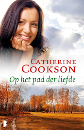 Op het pad der liefde - Catherine Cookson (ISBN 9789460234590)