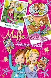 Maffe meiden 4ever maf - Mirjam Mous (ISBN 9789000324163)