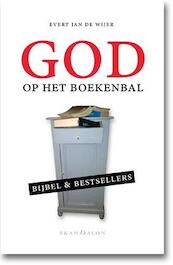 God op het boekenbal - Evert Jan de Wijer (ISBN 9789490708689)