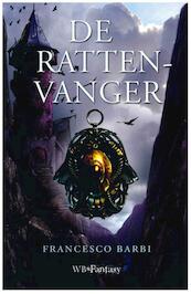 De rattenvanger - Francesco Barbi (ISBN 9789028424999)