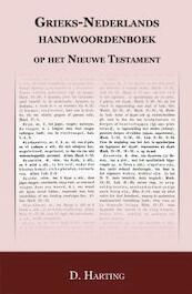 Grieks Nederlands handwoordenboek op het nieuwe Testament - D. Harting (ISBN 9789057192401)