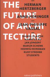 The future of architecture - Herman Hertzberger (ISBN 9789462080829)