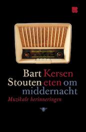 Kersen eten om middernacht - Bart Stouten (ISBN 9789460422645)
