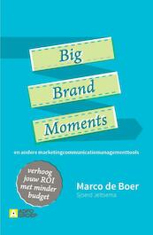 Big brand moments - Marco De Boer, Sjoerd Jeltsema (ISBN 9789491560453)
