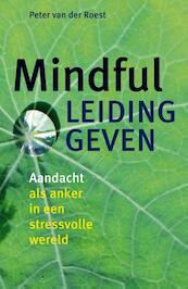 Mindful leidinggeven - Peter van der Roest (ISBN 9789401301138)