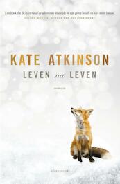 Leven na leven - Kate Atkinson (ISBN 9789025440701)