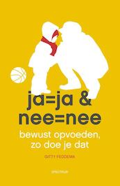 Ja=ja, nee=nee - Gitty Feddema (ISBN 9789000332656)