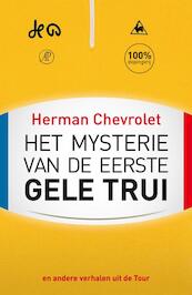 Het mysterie van de eerste gele trui - Herman Chevrolet (ISBN 9789029588225)