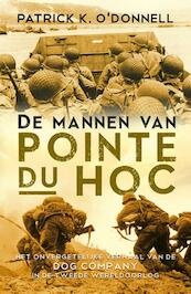 De mannen van pointe du hoc - Patrick K. O'Donnell (ISBN 9789045315249)