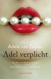 Adel verplicht - Adèle van Zuylen (ISBN 9789044970098)