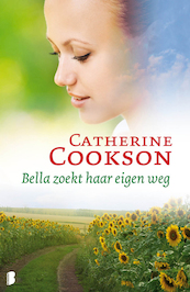 Bella zoekt haar eigen weg - Catherine Cookson (ISBN 9789022567241)