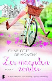 Zes maanden zonder - Charlotte de Monchy (ISBN 9789022569634)