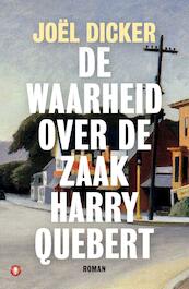 De waarheid over de zaak Harry Quebert - Joël Dicker (ISBN 9789023478409)