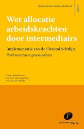 Wet allocatie arbeidskrachten door intermediairs - (ISBN 9789490962609)