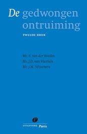 De gedwongen ontruiming - E. van der Hoeden, J.D. van Vlastuin, J.M. Wisseborn (ISBN 9789077320754)