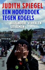 Een hoofddoek tegen kogels - Judith Spiegel (ISBN 9789462321335)