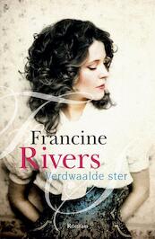 Verdwaalde ster - Francine Rivers (ISBN 9789029722759)