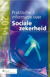 Praktische informatie over sociale zekerheid 2014 - (ISBN 9789013120455)