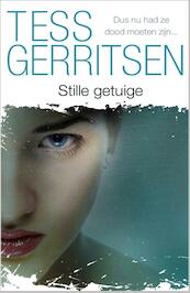 Stille getuige - Tess Gerritsen (ISBN 9789034754226)