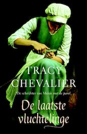 De laatste vluchtelinge - Tracy Chevalier (ISBN 9789022960370)