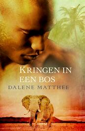 Kringen in een bos - Dalene Matthee (ISBN 9789088653247)