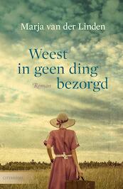 Wees in geen ding bezorgd - Marja van der Linden (ISBN 9789059777453)