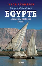 Een geschiedenis Egypte, van de vroegste tijd tot nu - J. Thompson (ISBN 9789054601791)