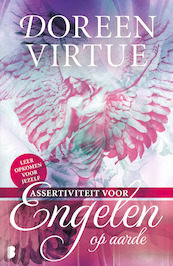Assertiviteit van je engelen - Doreen Virtue (ISBN 9789022570548)