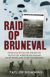Raid op Bruneval - Taylor Downing (ISBN 9789045317120)
