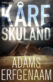 Adams erfgenaam - Kare Skuland (ISBN 9789043523783)