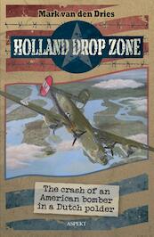 Holland drop zone - Mark van den Dries (ISBN 9789461536068)