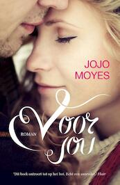 Voor jou - Jojo Moyes (ISBN 9789026137433)