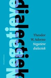 Negatieve dialectiek - Theodor W. Adorno (ISBN 9789086871339)